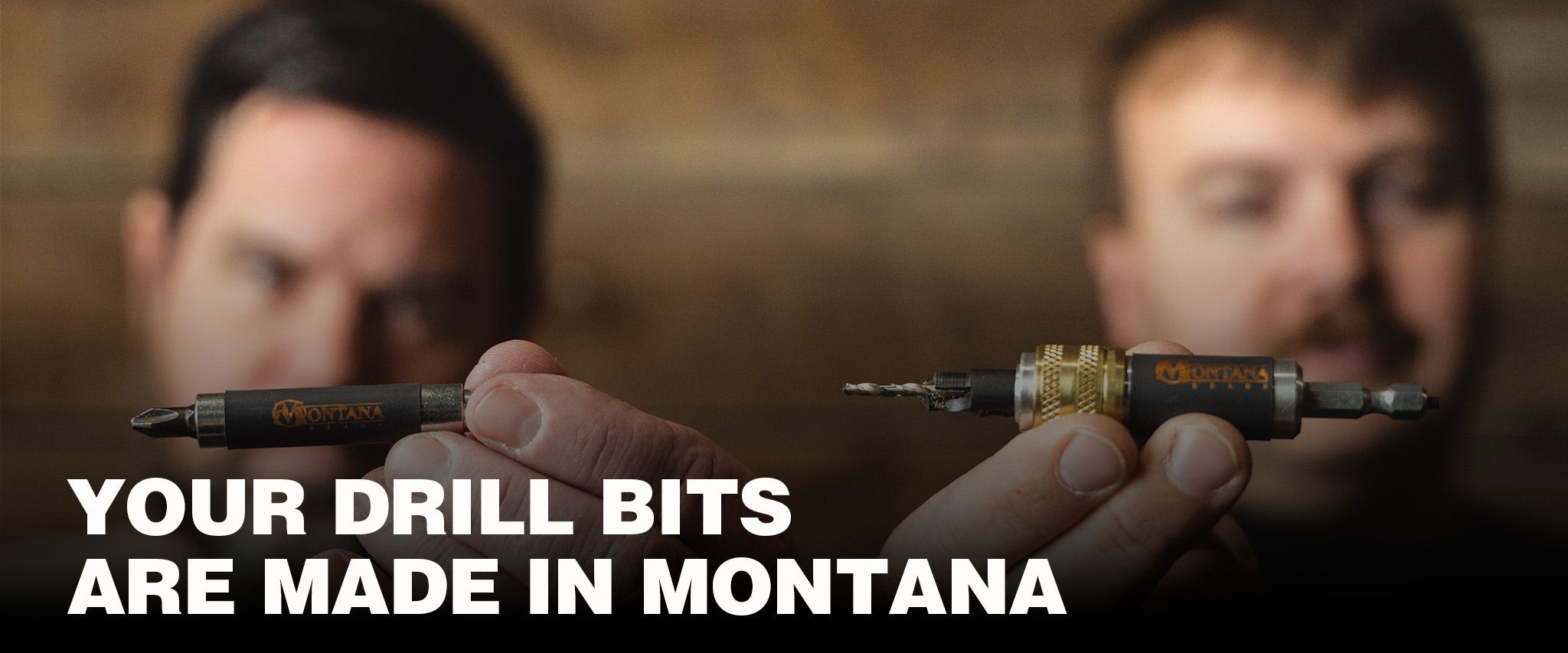 Your drill bits are made in Montana