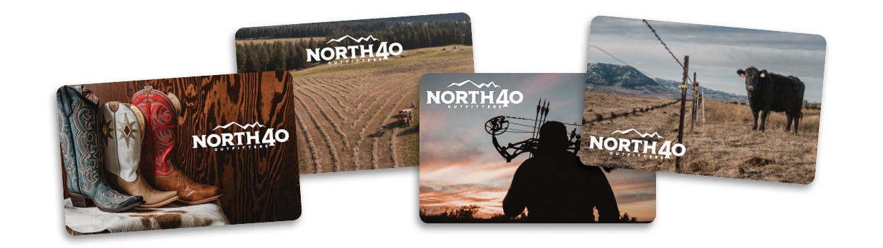 North 40 Outfitters In-Store & Online Gift Cards Available for Purchase Online