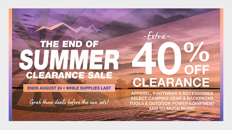 End of summer clearance sale banner with bold text announcing Extra 40% off Clearance on apparel, footwear, and accessories, select camping gear and backpacks, tools and outdoor power equipment, and so much more!