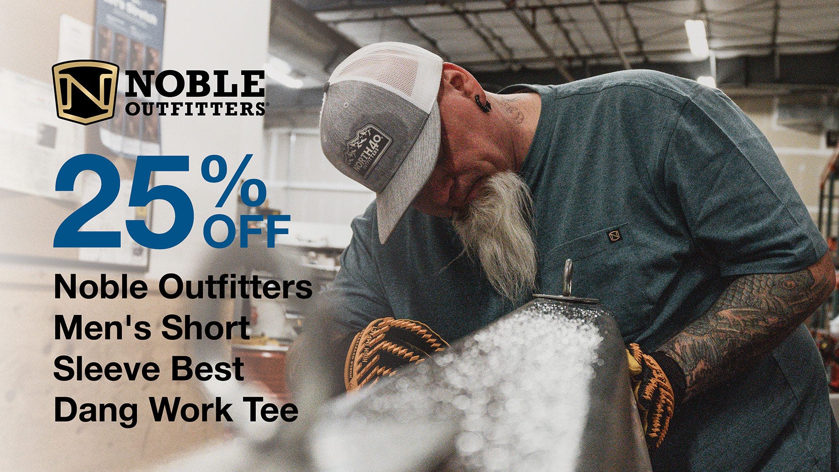"25% Off Noble Outfitters Men's Short Sleeve Best Dang Work Tee" with the background showing a man wearing blue Noble Outfitters Best Dang Work Tee
