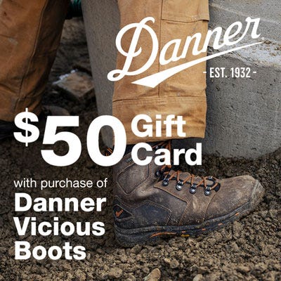 $50 gift card with purchase of danner vicious boots