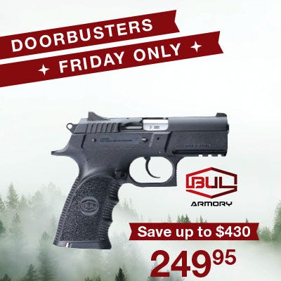 friday only - in-store - get a bul armory handgun for $249.95 - save $430
