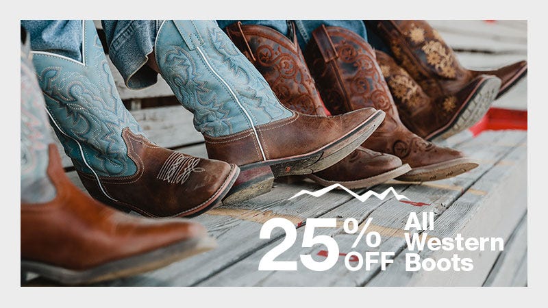 Multiple Pairs of Western Boots with the Text 25% off all Western Boots