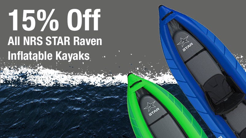 Ad for 15% off NRS STAR Raven inflatable kayaks. Features green and blue kayaks on choppy water, with bold text on a gray and white background.