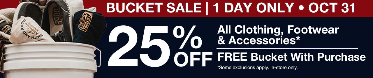 A promotional banner for a bucket sale on October 31, offering 25% off all clothing, footwear, and accessories, plus a free bucket with purchase; the image features shoes and clothing in a white bucket.